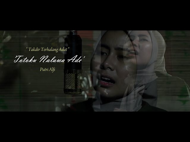 TOTOKU NALAWA ADE - Putri Alfi  || Official Musik Video class=