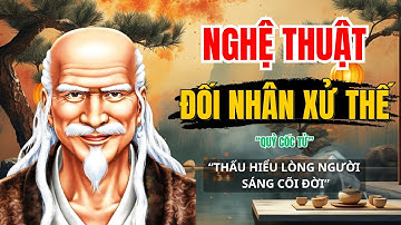 Nghệ thuật ĐỐI NHÂN XỬ THẾ của QUỶ CỐC TỬ I "Đọc vị" thấu lòng người | Tinh Hoa Trí Tuệ Quỷ Cốc Tử