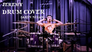 Şahin Nizam - Pearl Jam - Jeremy Drum Cover