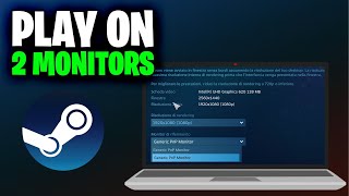 How to Open Game on Second Monitor on Steam (Full 2025 Guide)
