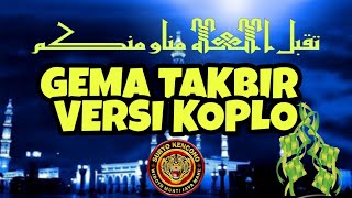 GEMA TAKBIR 2019 versi KOPLO