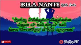 BILA NANTI - NABILA SUAKA ||Story wa & kata kata mutiara #nabilamaharani #storywa #trisuaka