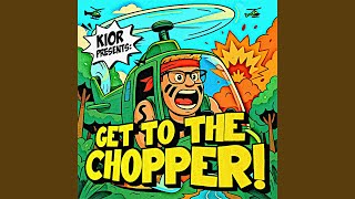 Get To The Chopper! Profile
