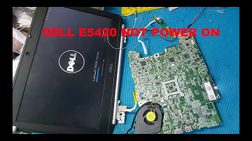 DELL E5420 not power ON