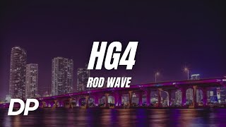 Rod Wave - HG4 (Lyrics)
