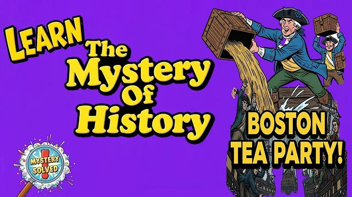 The Boston Tea Party: Sparking a Revolution