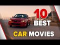 Top 10 Best Car Movies