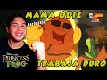 Reacción a MAMA ODIE LA PRINCESA Y EL SAPO "TRABAJA DURO" | Latino vs Castellano vs Inglés