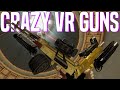 Building The Craziest Guns Possible in VR! - Gun Club VR (Oculus Rift)