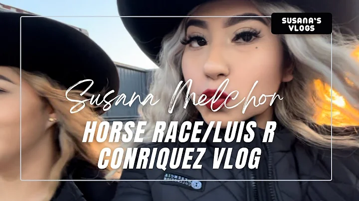 Horse Race/Luis R Conriquez Vlog