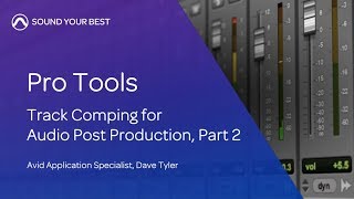Pro Tools: Track Comping for Audio Post (part 2) Net Worth