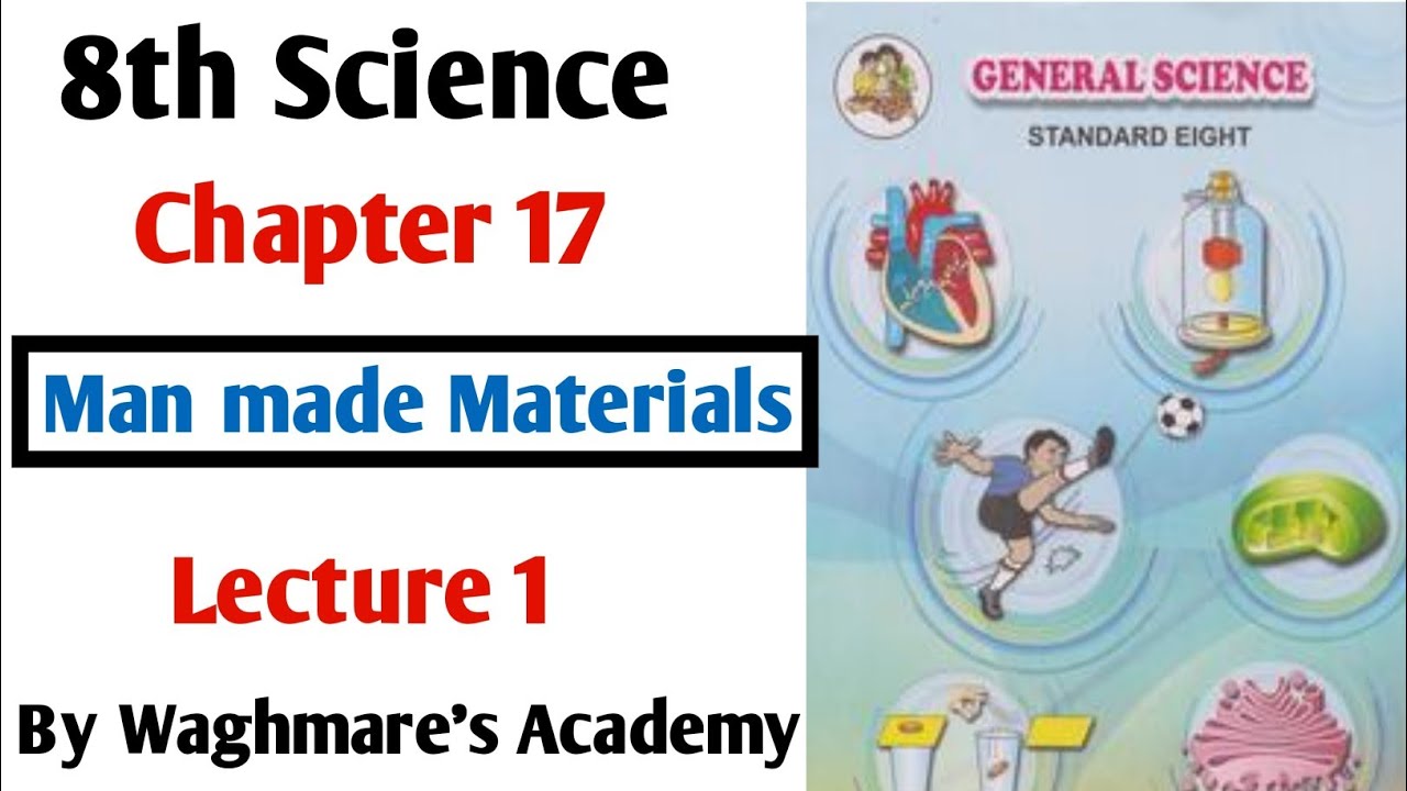 8th Science | Chapter 17 | Man made Materials | Lecture 1 | - YouTube