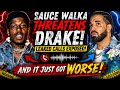 SAUCE WALKA FINDS OUT ABOUT DRAKE & HIS BABY MAMA... THEN THIS HAPPENED