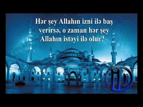 Allahın istəyi ilə olur?