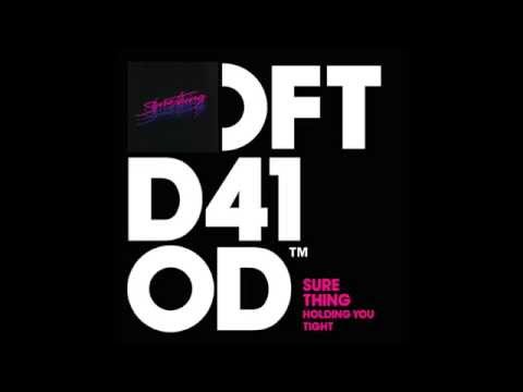 Sure Thing — Sure Thing 'Holding You Tight' (GotSome Bump in the Trunk Remix)