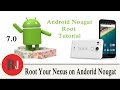 How to Root any Nexus Device on Android Nougat 7 0 with CF Auto Root