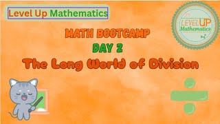 The Long World Of Division Math Bootcamp Day 2