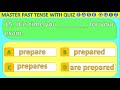 Tense practice questions Mastering English Tenses with MCQ easy quiz and Tense correct form of  verb