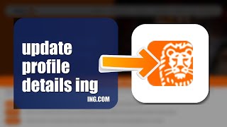 How To Update Profile Details On ING 2026 (EASY GUIDE)
