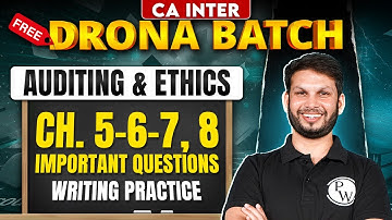 CA Inter Auditing And Ethics: Ch- 5 to 8 | Important Questions | Free Drona Batch | Ankit Mundra Sir