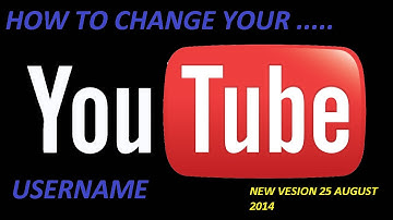 How To Change Your Youtube Username ! NEW ! 25 August 2014