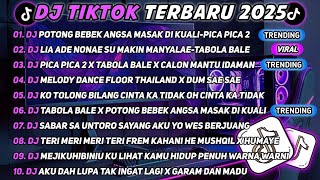 DJ TIKTOK TERBARU 2025🎵DJ POTONG BEBEK ANGSA MASAK DI KUALI-PICA PICA 2🎵