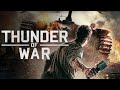 THUNDER OF WAR - FULL HD WAR ACTION MOVIE IN ENGLISH