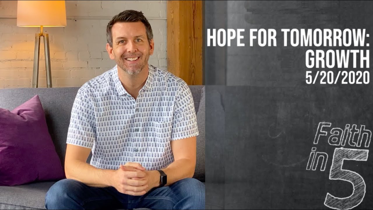 Hope For Tomorrow: Growth