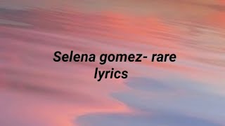 selena gomez- Rare lyrics