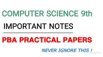 PBA COMPUTER SCIENCE CLASS 9TH Important Notes || Solved PBA PAPERS