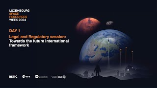 Space Resources Week 2024  Legal and Regulatory session