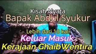 The True Story Of Going In And Out 10 Times In The Unseen Kingdom Of Wentira