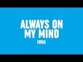 Inna  always on my mind lyrics