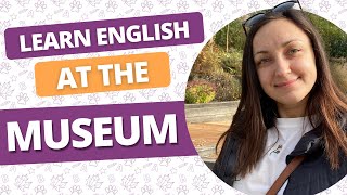 Learn English at the Outdoor MUSEUM || Vocabulary Words and Phrases at the Outdoor Museum || Canada