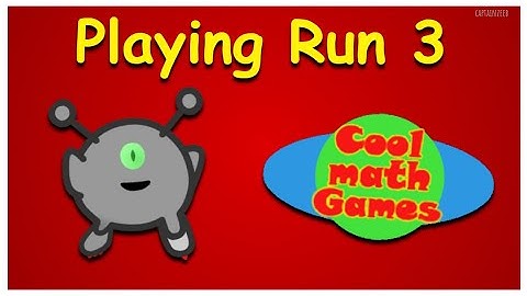 Playing Run 3 (CoolMathGames)