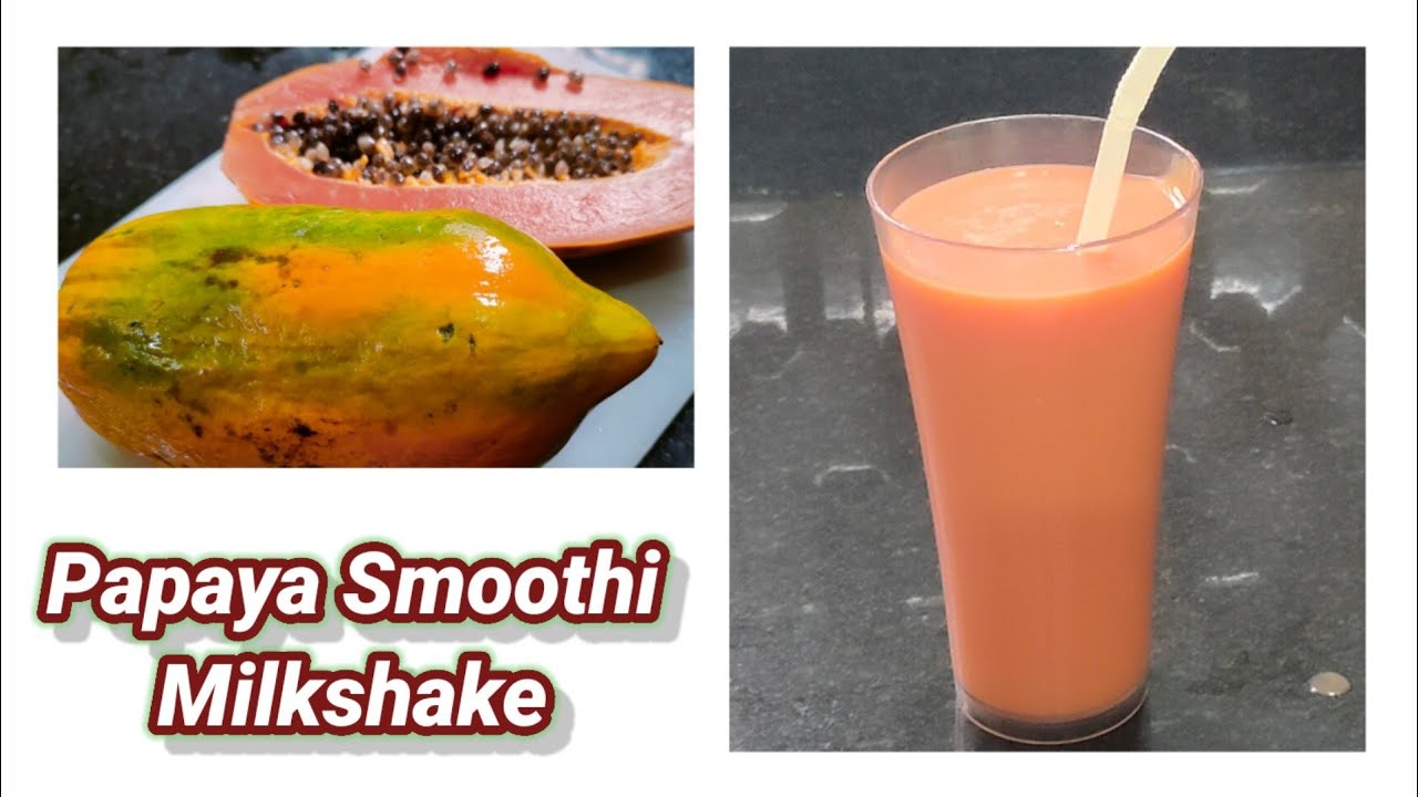 Papaya smoothie Papaya JuicePapaya Milkshake by Shardas Recipe