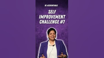 Self Improvement challenge #7