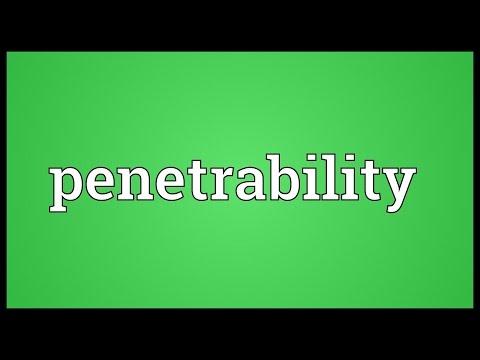 Video: Cosa significa penetrabile?