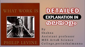 What Work Is-Philip Levine explanation in Malayalam