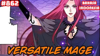 Versatile Mage | #862 | SUB INDO |