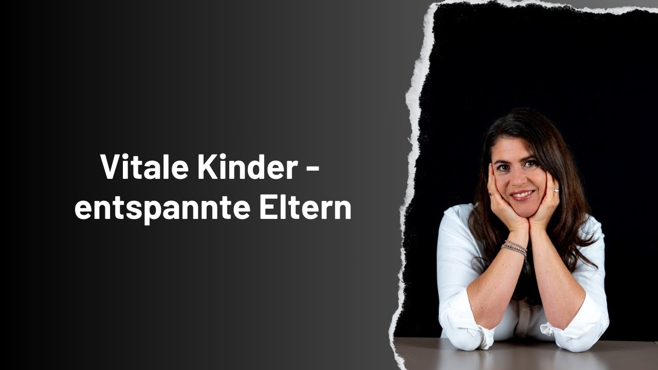 Vitale Kinder - entspannte Eltern