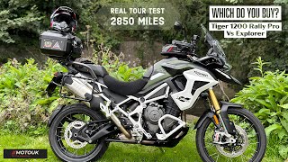 Which to Buy ? Triumph Tiger 1200 Rally Pro vs Explore | Riding both 2000 miles they are different!