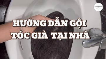 Hướng dẫn gội Tóc giả tại nhà đúng cách