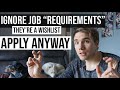 Why You Should IGNORE Job "Requirements" & APPLY ANYWAY! | #grindreel