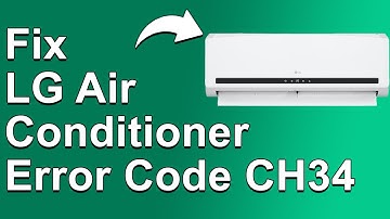 How To Fix LG Air Conditioner Error Code CH 34 (Meaning, Causes, And A Complete Guide To Fix It!)