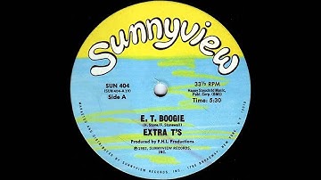 Extra T's - E.T. Boogie [Original 12" Version]