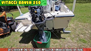 2nd day Raven as main transportation, replaced water impeller on a Yamaha outboard