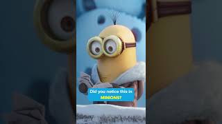 Did you notice this in MINIONS