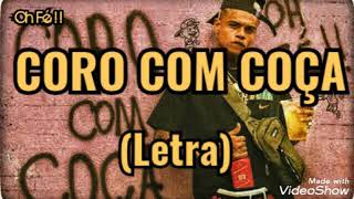 Mc Cabelinho - CORO COM COÇA - FT. Kevin O Cris (Letra)