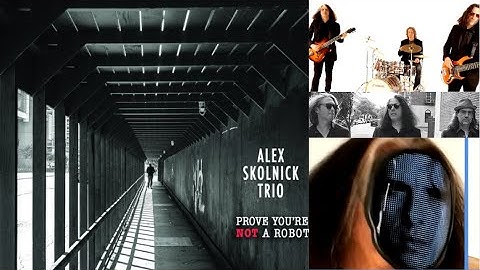 ALEX SKOLNICK TRIO (TESTAMENT)) new album "Prove You